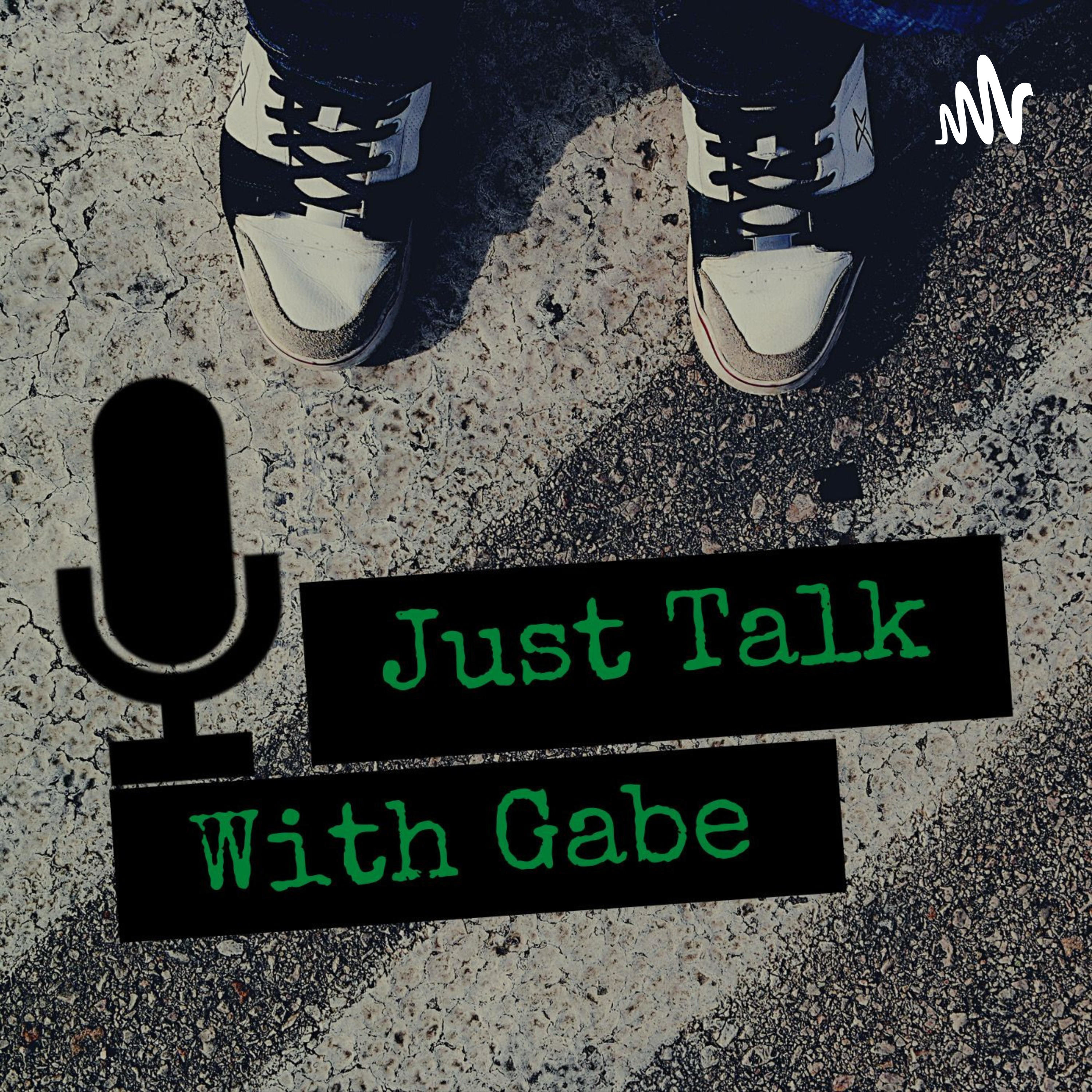 Just talk with Gabe 